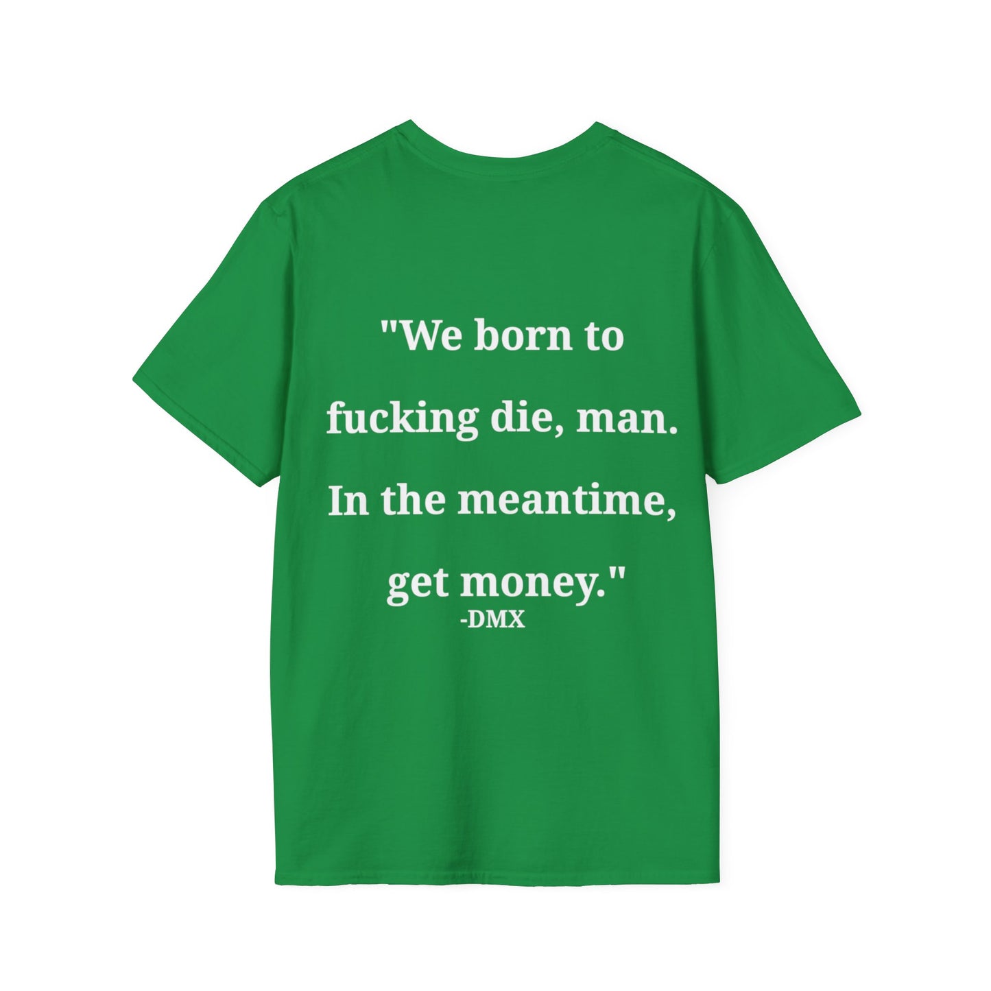 Get Money Unisex T-Shirt