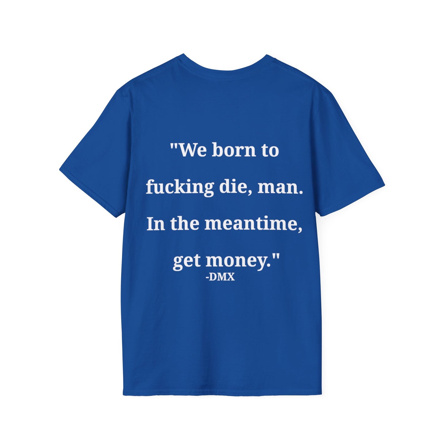 Get Money Unisex T-Shirt