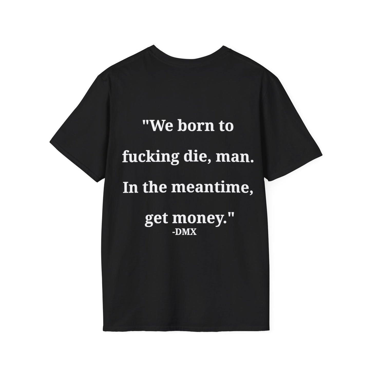 Get Money Unisex T-Shirt